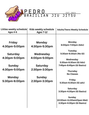 Posted Pedro Brazilian Jiu Jitsu class schedule for littles, kids, and adults